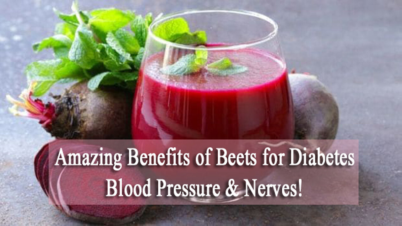 Amazing Benefits of Beets for Diabetes, Blood Pressure & Nerves!