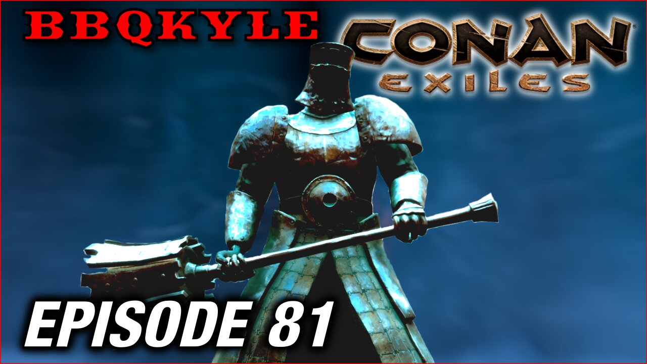 Return to Klael's Stronghold (Conan Exiles: Ep81)