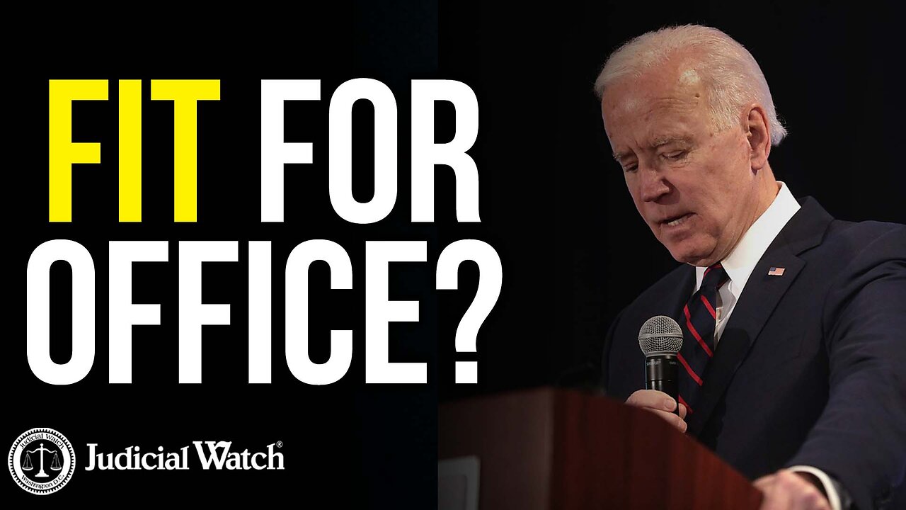 LAWSUIT: Is Biden Fit for Office?