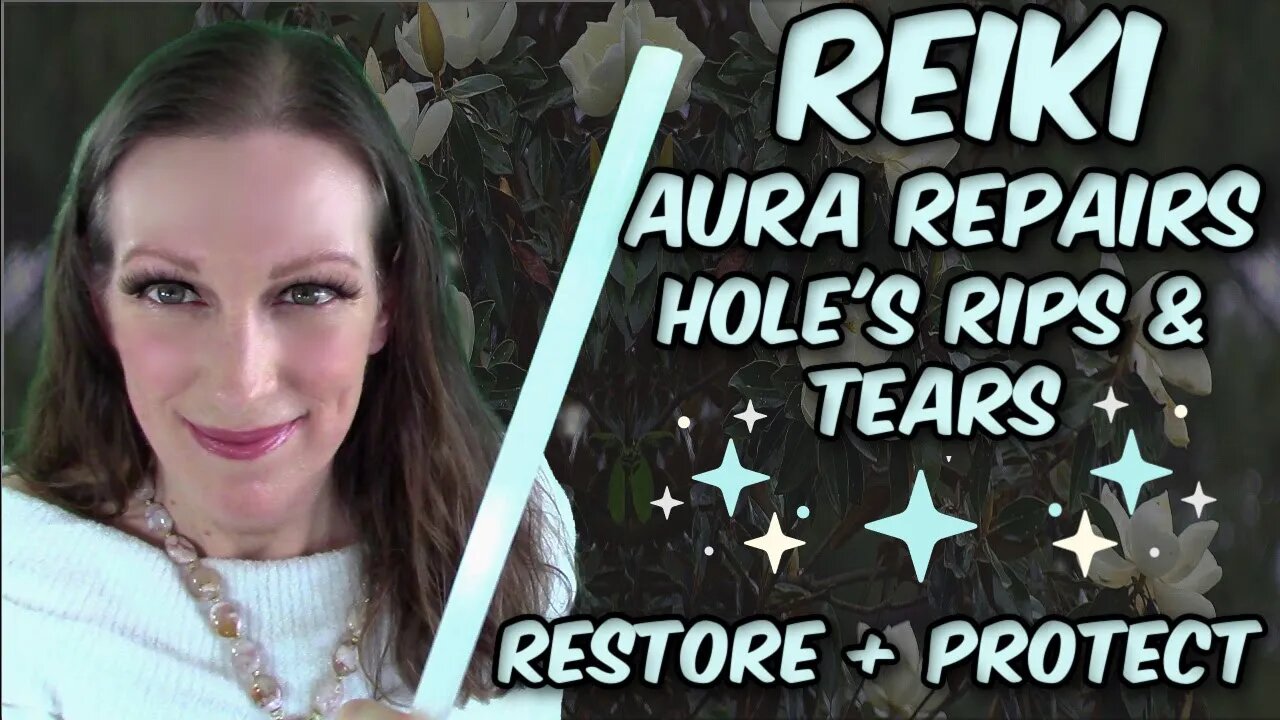 Reiki For Aura Damage l Healing & Recovering From Holes Rips Tears + Thinning Out l Etheric Repair