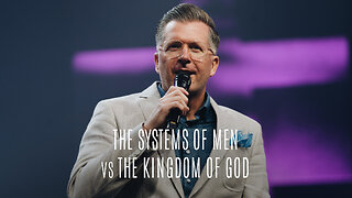 The Systems of Men vs the Kingdom of God