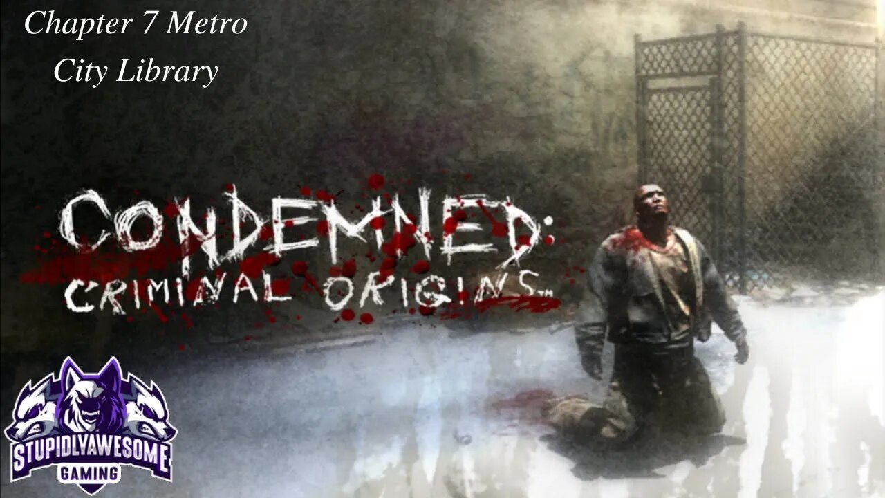 Condemned Criminal Origins Ep.7 Metro City Library