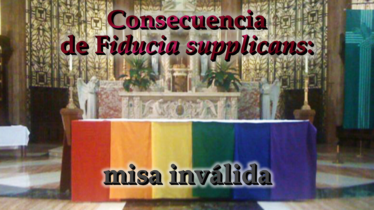 Consecuencia de Fiducia supplicans: misa inválida