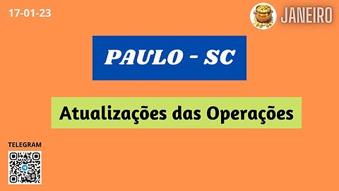 PAULO-SC Atualizações das Operações