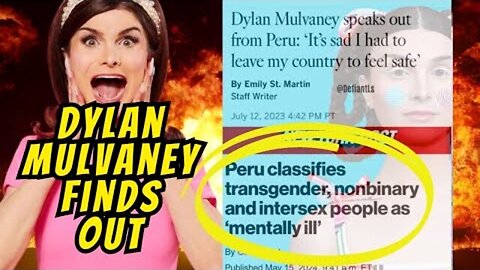 Dylan Mulvaney Finds Out, Peru Says Mentally Ill