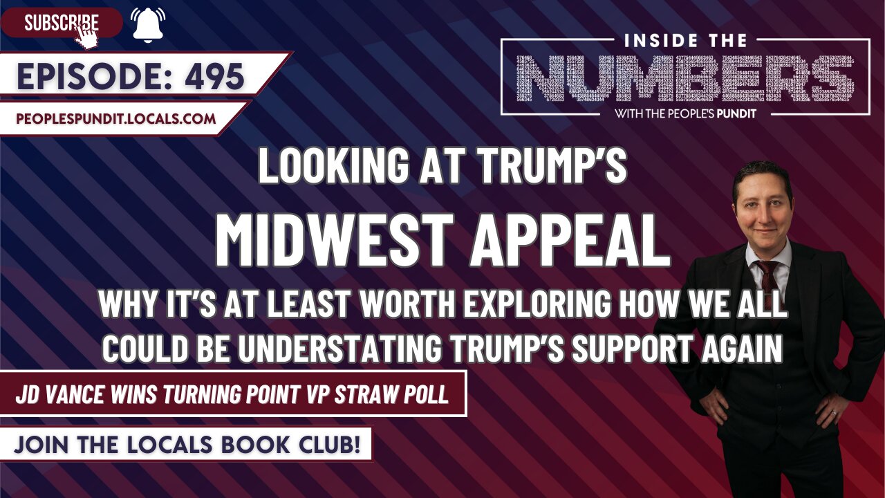 Trump’s Midwest Appeal, Vance Wins VP Straw Poll | Inside The Numbers Ep. 495