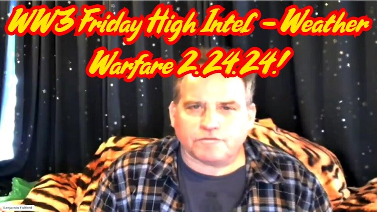 New Benjamin Fulford Geopolitical Intel Q&A - WW3 Friday High Intel - 2/26/24..