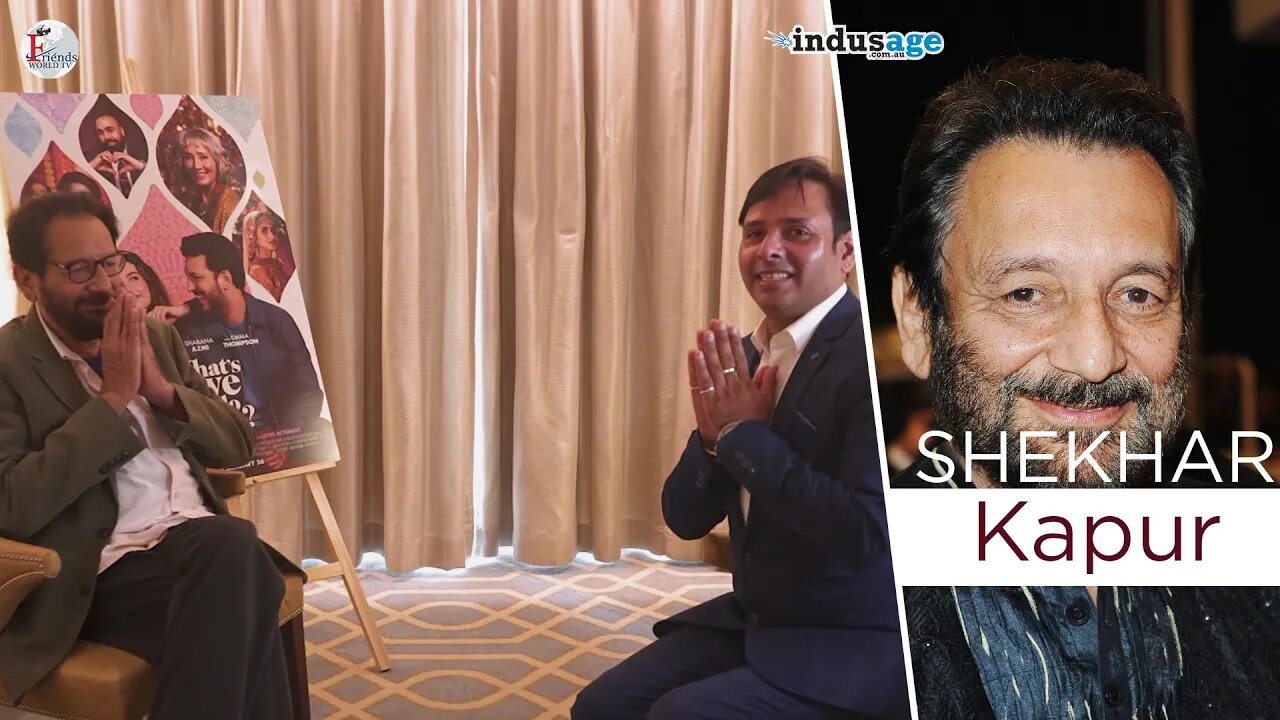 Shekhar Kapur | What's Love Got To Do With It? #whatslovegottodowithit