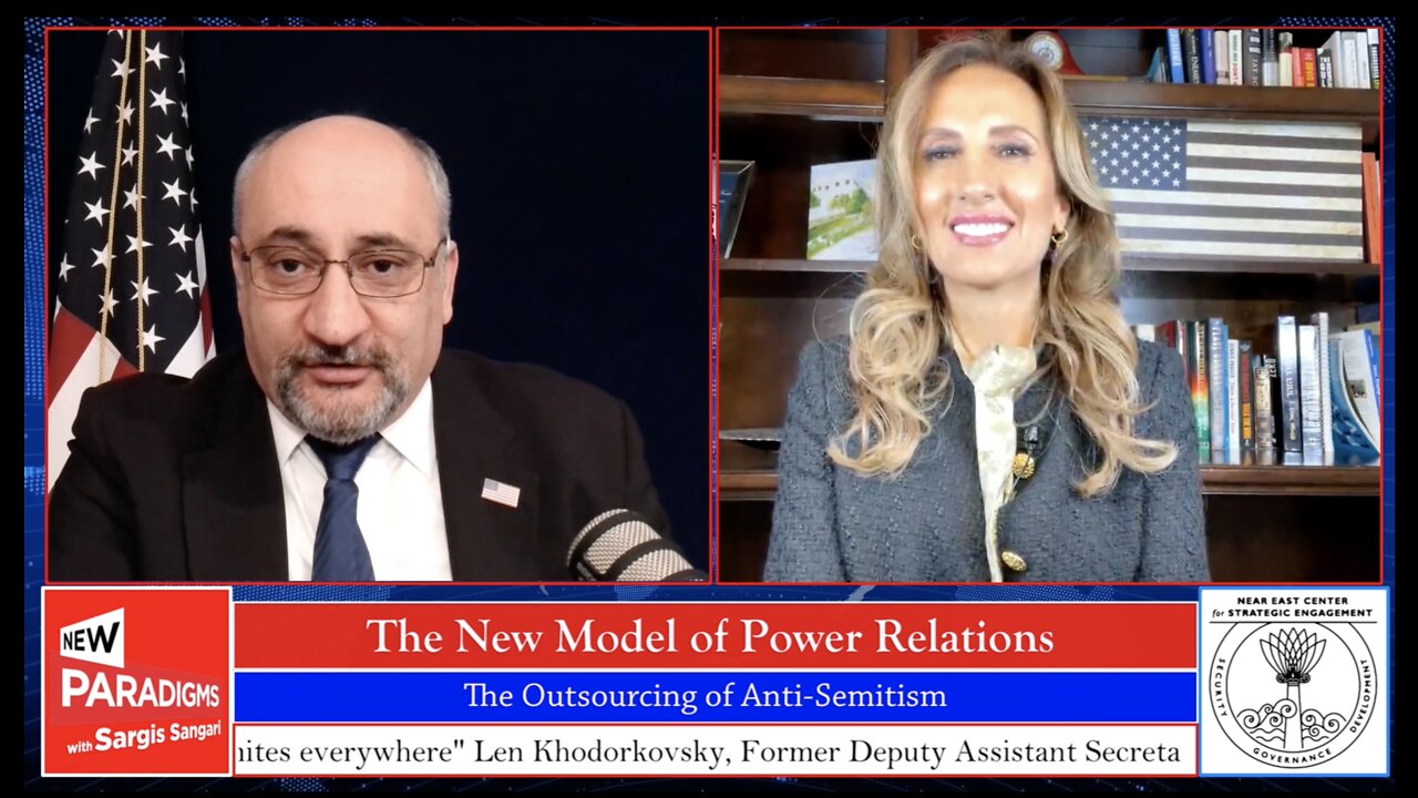 Ellie Cohanim: Outsourcing of Anti-Semitism & Power Relations, New Paradigms w/Sargis Sangari EP #92