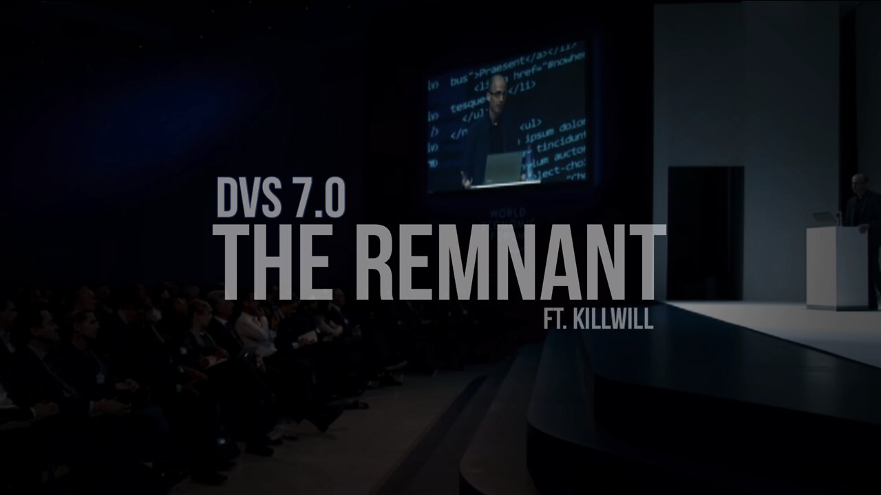 DVS 7.0 - The Remnant Ft. KillWill (Official Music Video)