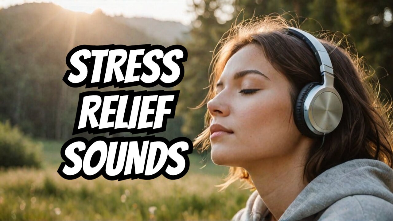 Relaxing Music for Stress Relief