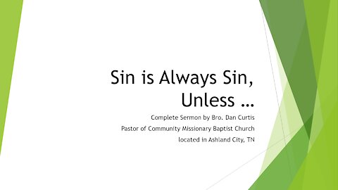 Sin is always sin, unless ...