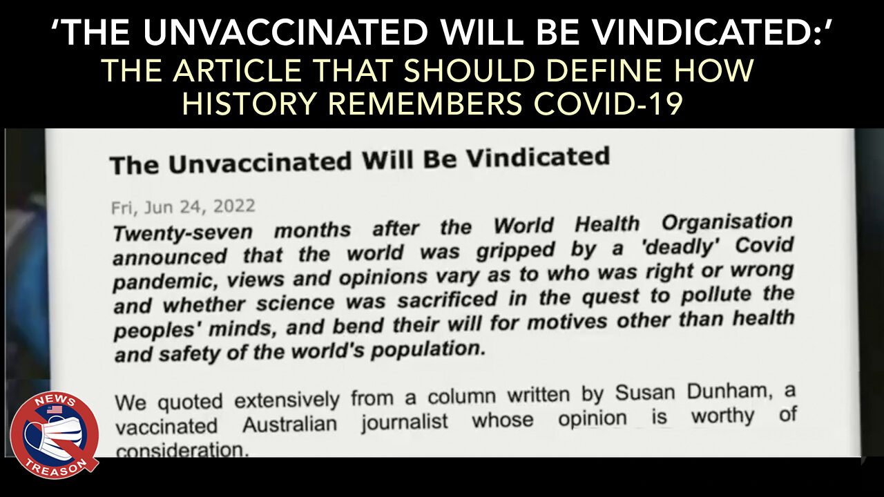 The Unvaccinated WILL Be Vindicated: The Article That Will Define How History Remembers COVID-19