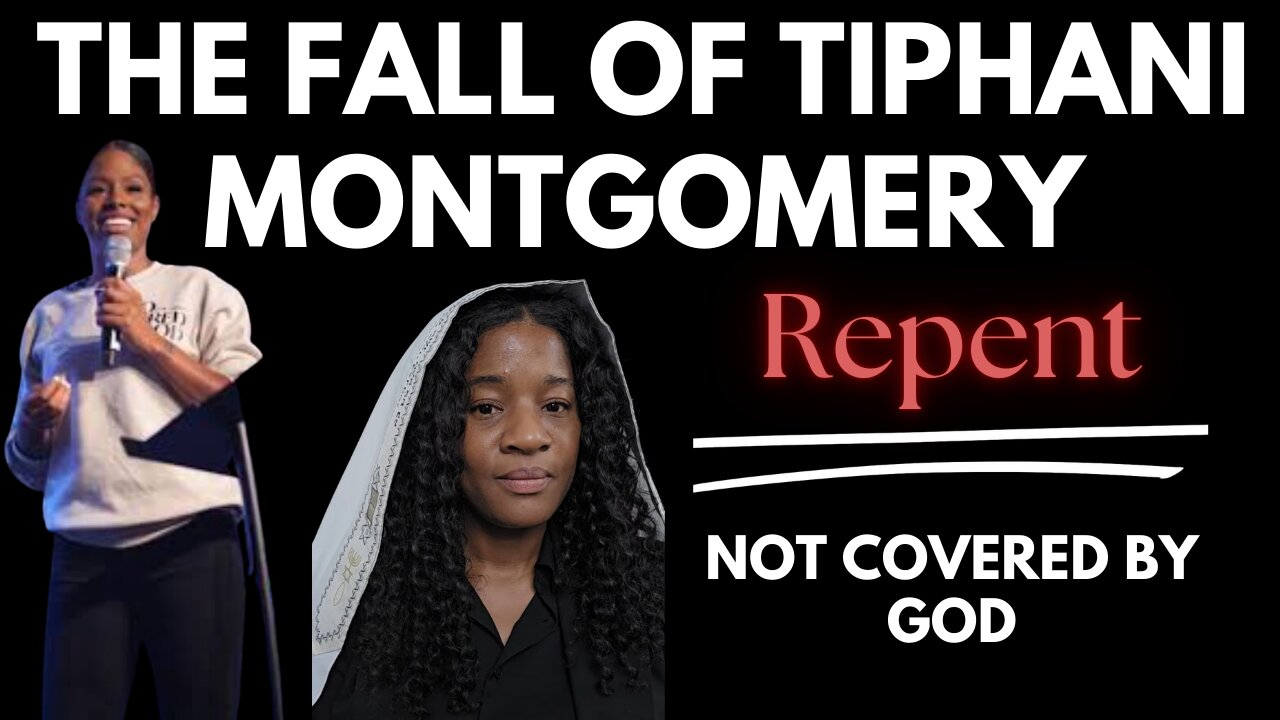 Not Covered By God? #tiphanimontgomery Pray For Her Repentance