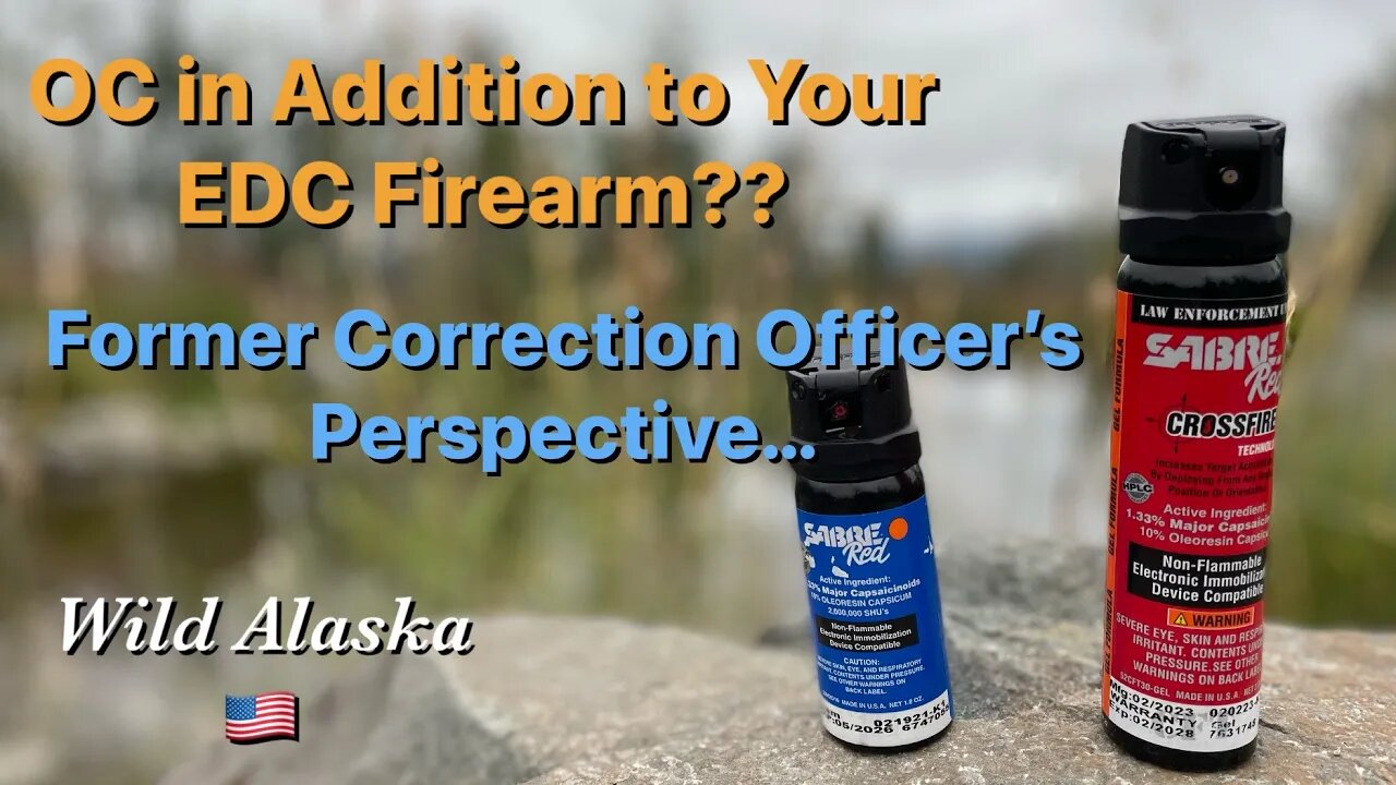 😭OC Spray: Should we carry OC in Addition to our EDC Firearm??| Corrections Officer Perspective