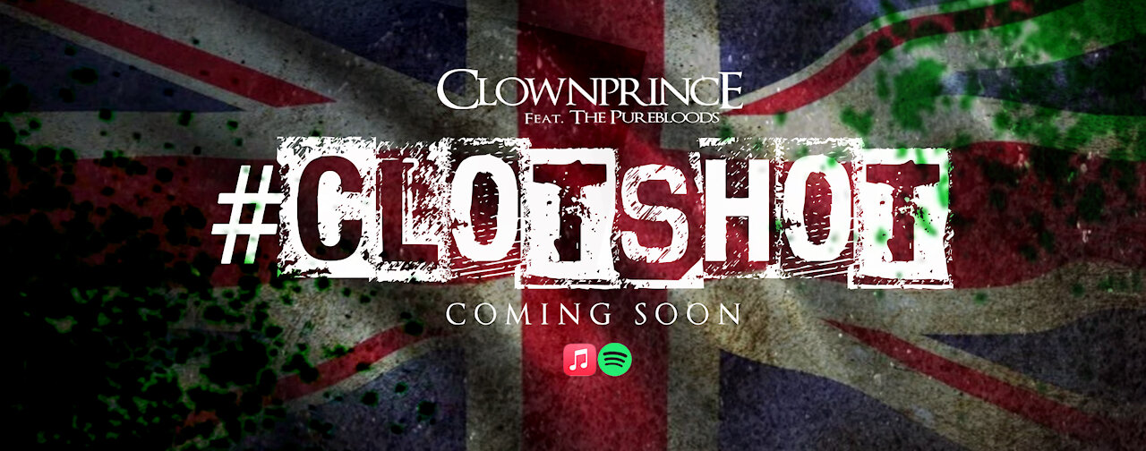 #Clotshot - Clownprince ft The Pure Bloods