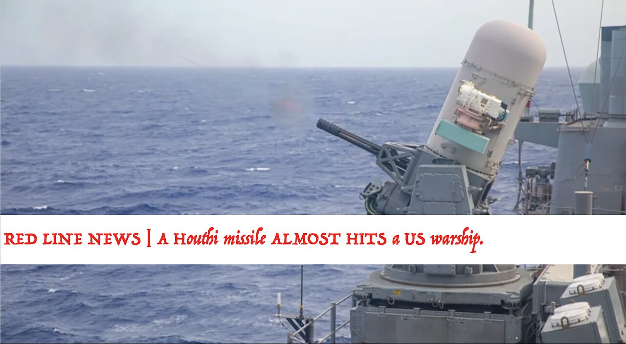 Houthis Almost Strike US Warship