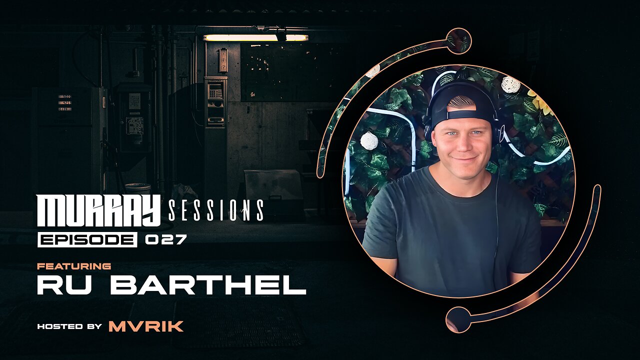 Murray Sessions 027 (feat. Ru Barthel)