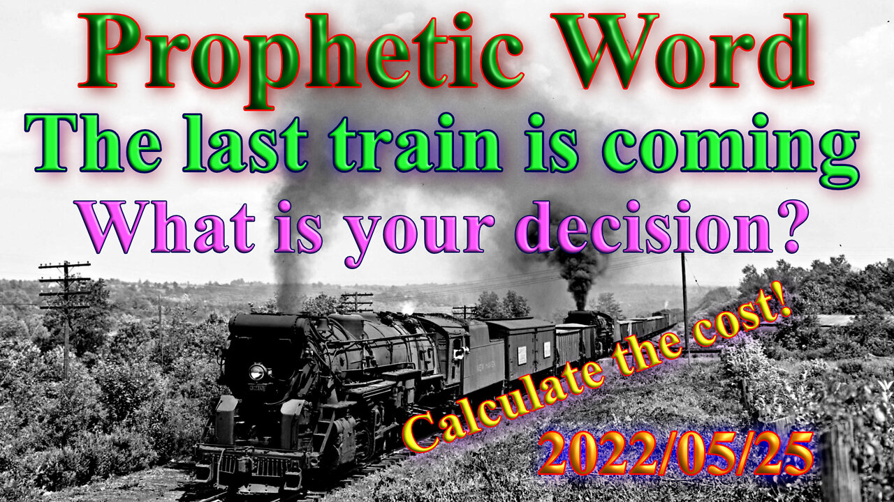 The last train is coming, Prophecy