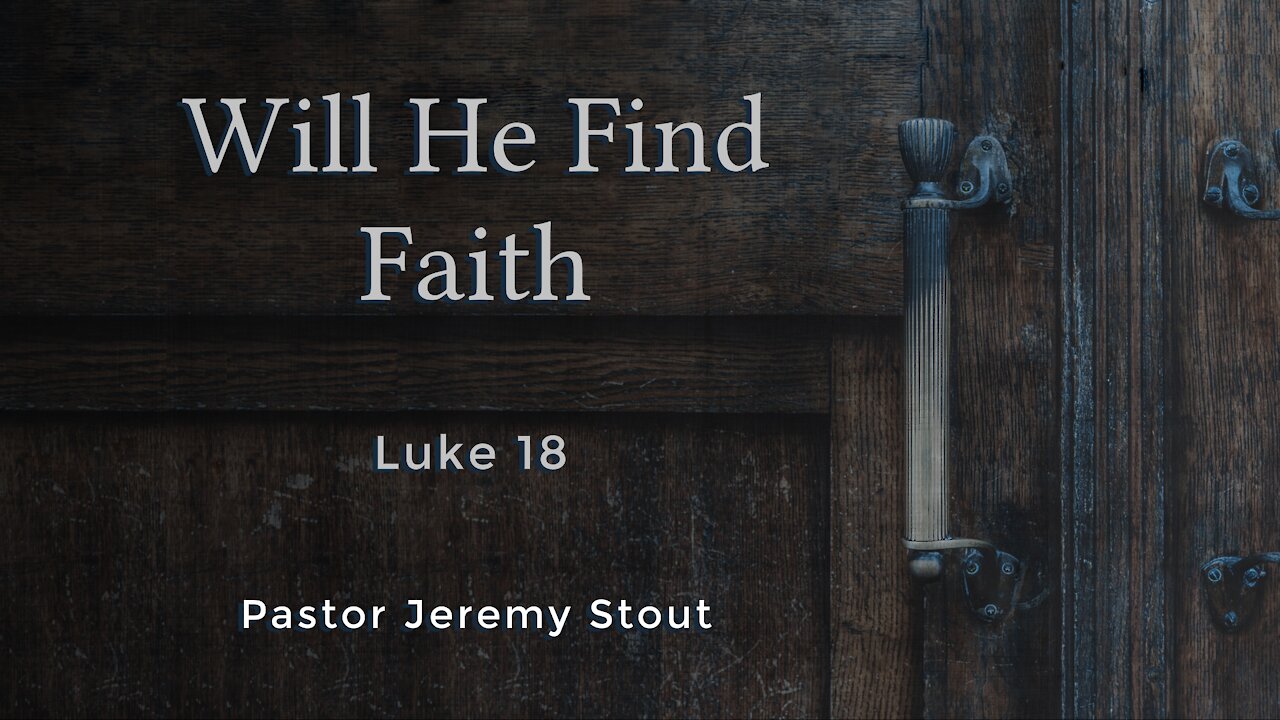Will He Find Faith