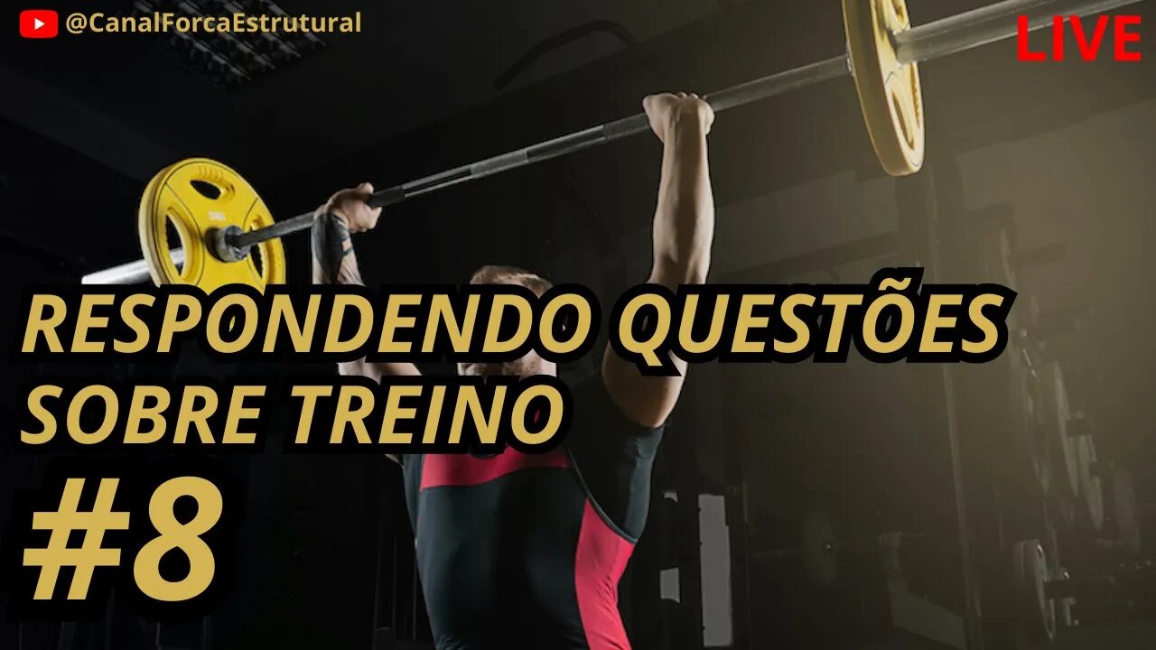 RESPONDENDO QUESTÕES SOBRE TREINO #8