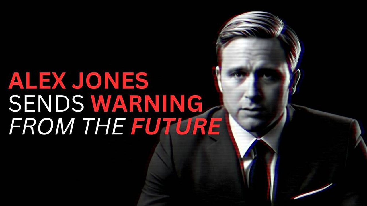 Alex Jones Sends Urgent Warning From The Year 2084