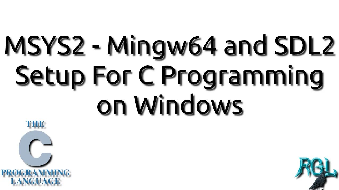 MSYS2 - Mingw64 and SDL2 Setup For C Programming on Windows