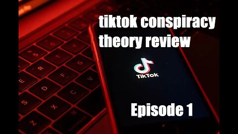 TIKTOK CONSPIRACY THEORY REVIEW EP 1