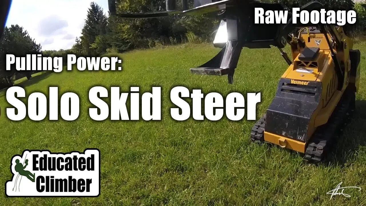 Skid Steer Pulling Power | Arborist Rigging | Skid Steer