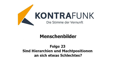 Menschenbilder - Folge 23: Sind Hierarchien und Machtpositionen an sich etwas Schlechtes?