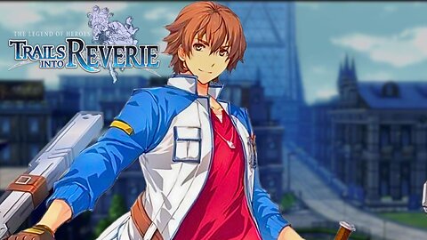 TASTE OF FREEDOM - Legend of Heroes: Trails Into Reverie - 2