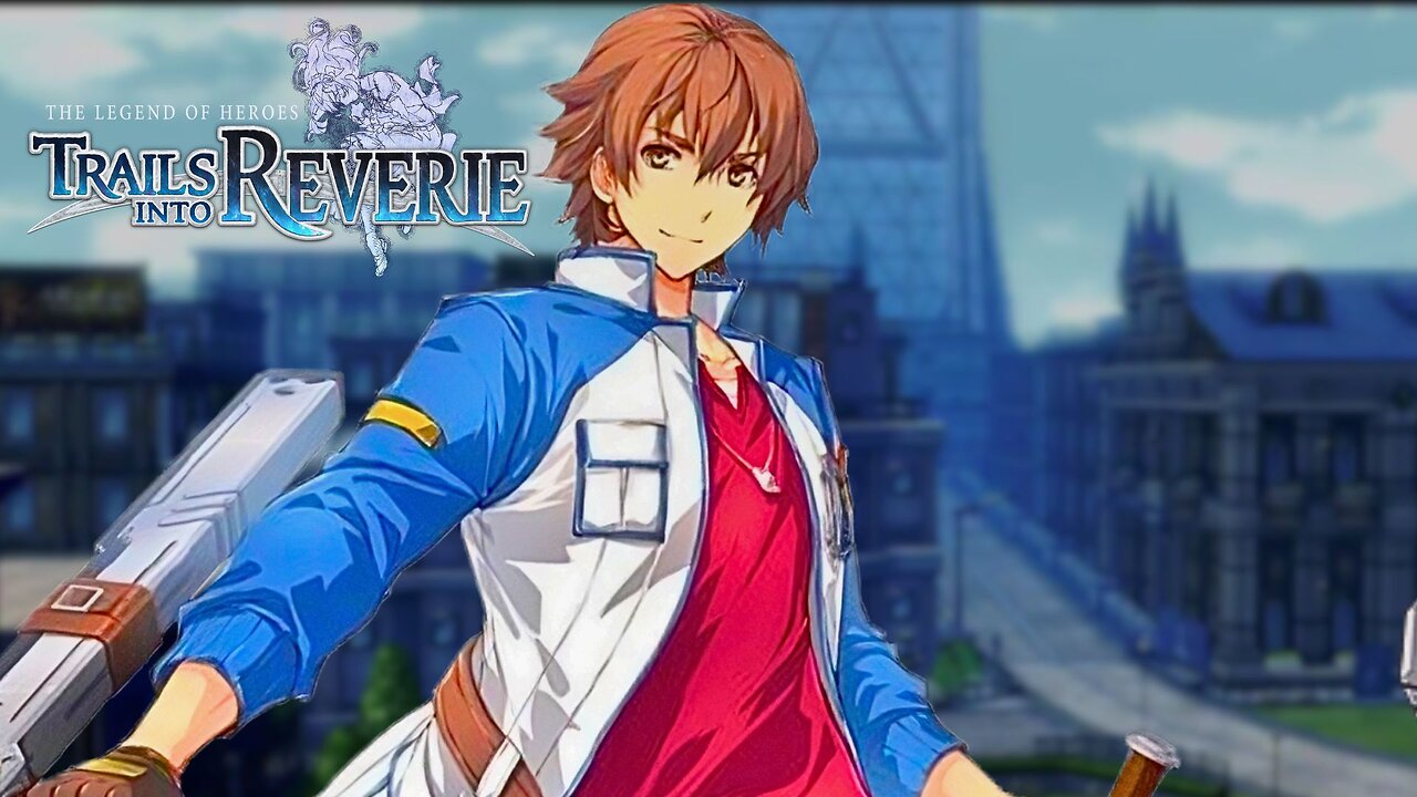 TASTE OF FREEDOM - Legend of Heroes: Trails Into Reverie - 2