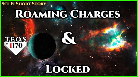 Roaming Charges & Locked | Humans are Space Orcs | HFY | TFOS1170