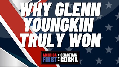 Why Glenn Youngkin truly won. Rosie Oakley with Sebastian Gorka on AMERICA First