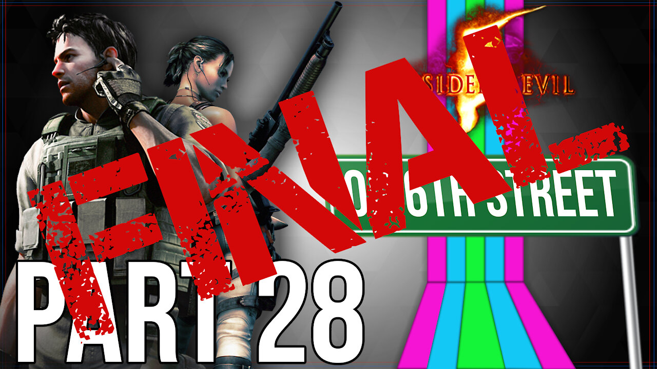 Resident Evil 5 on 6th Street Part FINAL