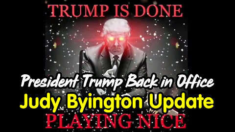 President Trump Back in Office - Judy Byington Update Jan 5.