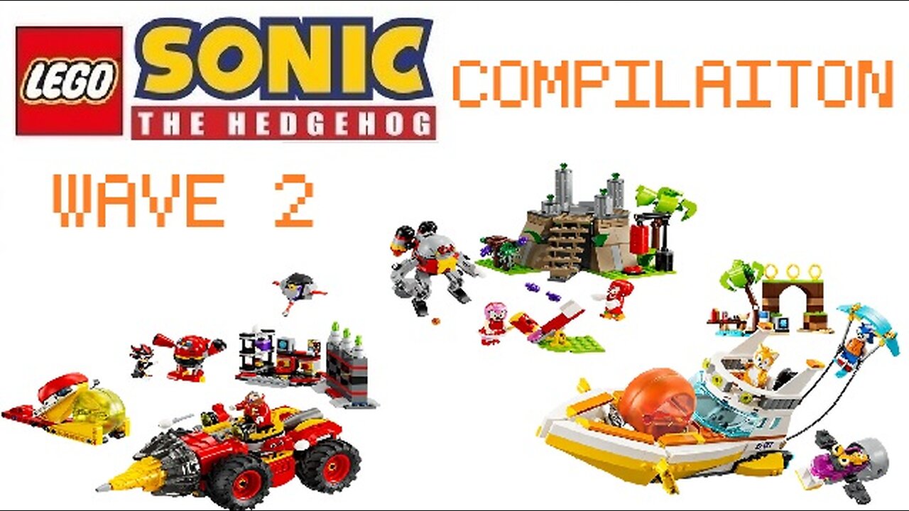 Lego Sonic the Hedgehog Wave 2 Compilation