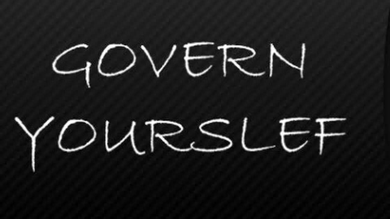 Govern Yourself