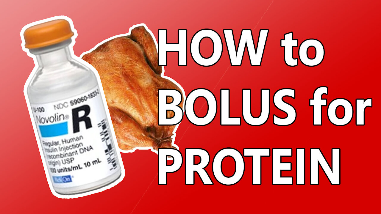 Bolusing for Protein, Low-Carb Tip for Diabetics