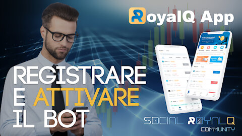 1° Passo per REGISTRARE e ATTIVARE il BOT di RoyalQ