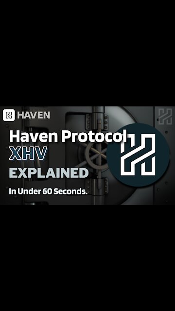 What is Haven Protocol (XHV)? | Haven Protocol XHV Explained in Under 60 Seconds
