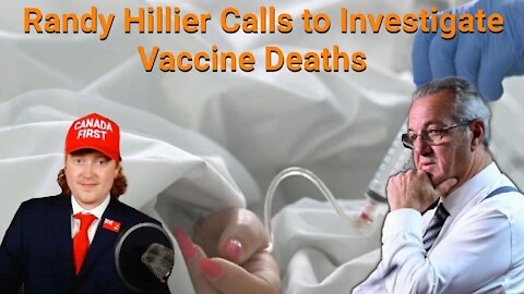 Tyler Russell || Randy Hillier Calls to Investigate Vaccine Deaths