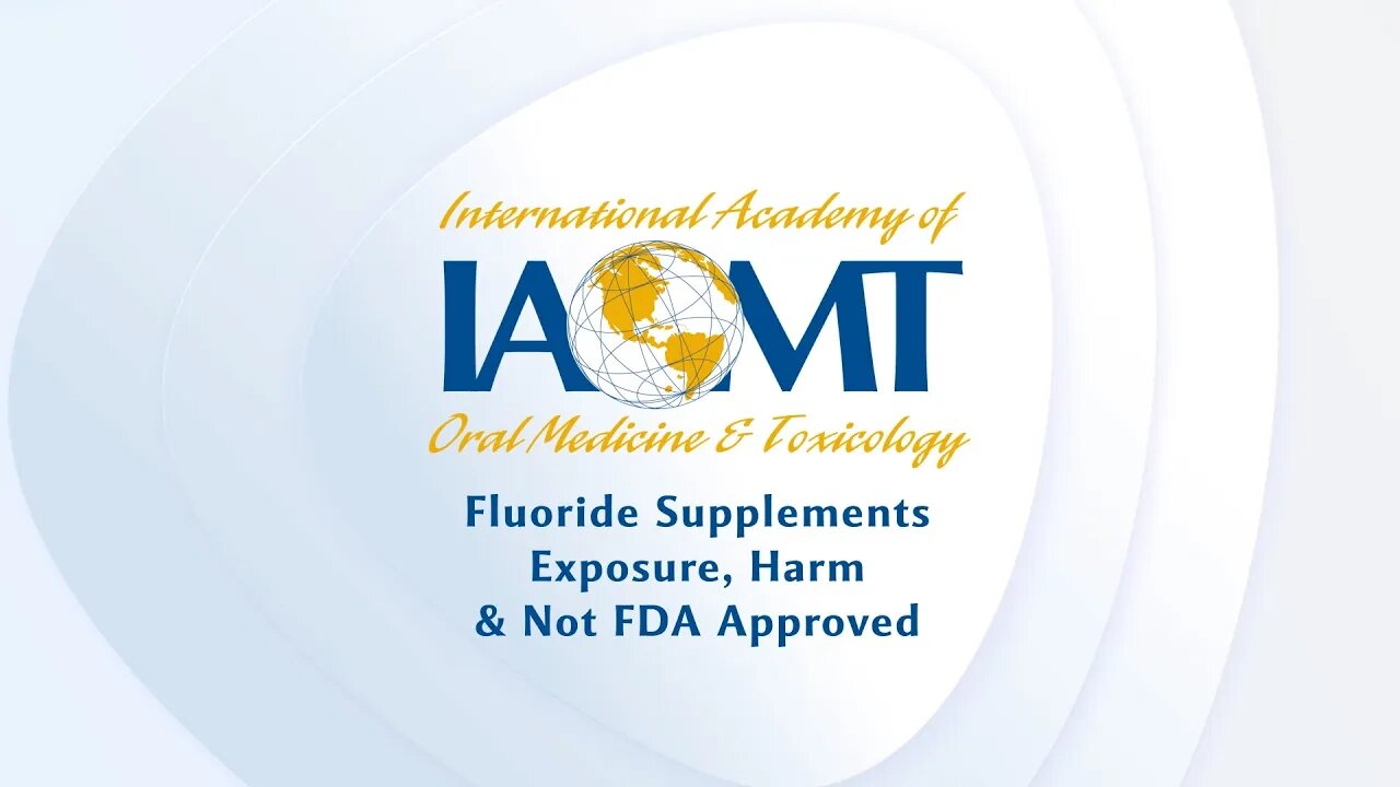 Fluoride Supplements: Exposure, Harm and not FDA approved