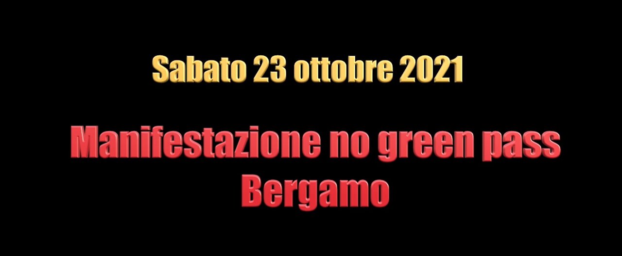 Corteo No Green Pass 23 ottobre 2021 - Bergamo