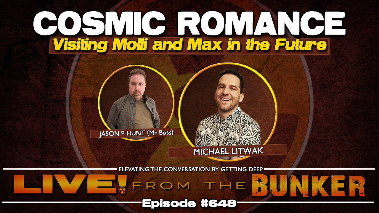 Live From The Bunker 648: Cosmic Romance | Michael Litwak