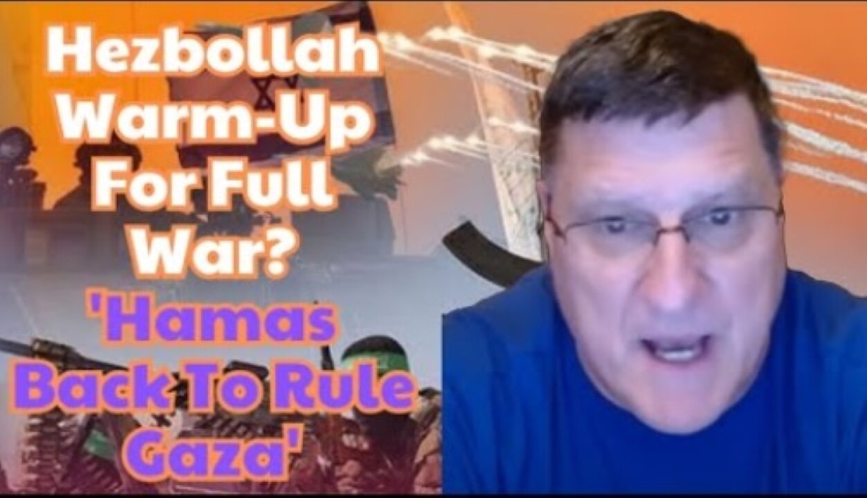 Scott Ritter: Hezbollah Warm-Up For Full War? 'Hamas Back To Rule Gaza'