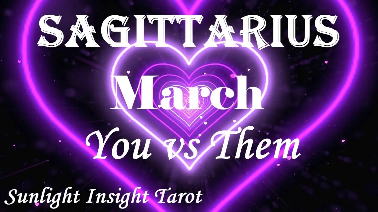 Sagittarius *There's More to Discover in The Connection An Invite For A Beginning* March You vs Them