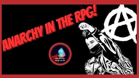 Anarchy in the RPG!