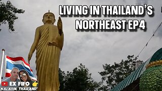 Living in Thailand's Northeast ep4