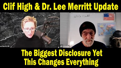 Clif High & Dr. Lee Merritt Update: "The Biggest Disclosure Yet - This Changes Everything"